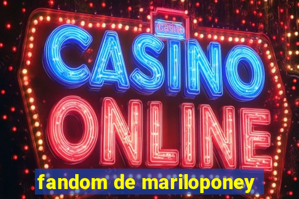 fandom de mariloponey